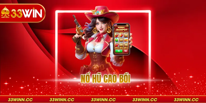 Nổ Hũ Cao Bồi - Chinh Phục Kho Báu Viễn Tây Tại 33WIN